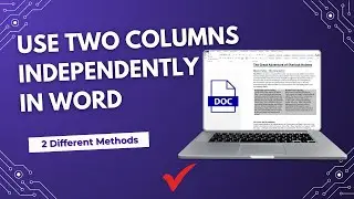 How to Split Text into Two Independent Columns in Word (Step-by-Step Guide)