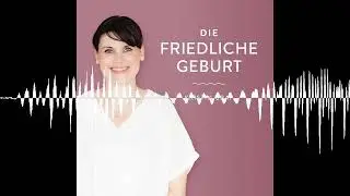 285 – KINDERWUNSCH & FRIEDLICHE GEBURT in gleichgeschlechtlicher Beziehung - Interview mit Lea & ...