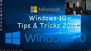 Windows 10 Tips & Tricks 2018 (OS optimization)