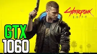 Cyberpunk 2077 Patch 1.21 Low - Ultra Settings | GTX 1060 + i5-8400