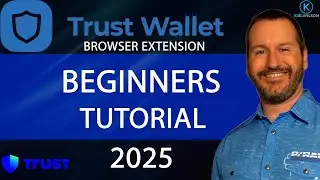 TRUST WALLET - BEGINNERS TUTORIAL - 2025 - HOW TO SET UP AND USE TRUST WALLET BROWSER EXTENSION
