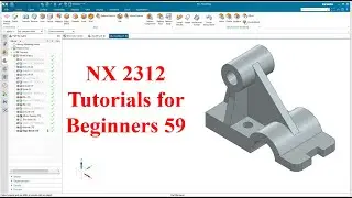 Siemens NX  tutorials for beginners|NX 2312|tutorial-59