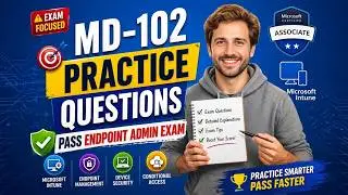 MD-102 Exam Questions | Endpoint Administrator Practice Questions (Intune Certification 2026)