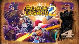 БЕЗ ПРАВА НА ОШИБКУ! ᐉ Rogue Legacy 2 #4