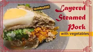 LAYERED STEAMED PORK with WORSA (WORtel SAwi) yang super lumerrr, gurih + lembut