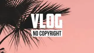 Markvard - Take Me Away (Vlog No Copyright Music)