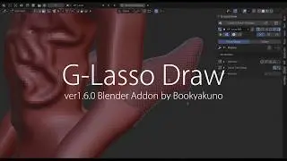 Blender Addon : G-Lasso Draw ver1.6.0 [How To Use]