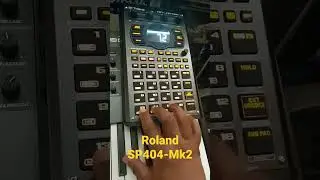Roland SP404 Mk2 is dope!!