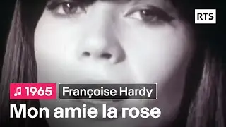 Françoise Hardy - Mon amie la rose (1965)