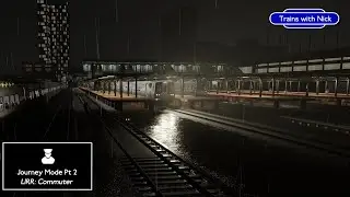 Journey Mode Part 2 - LIRR: Commuter