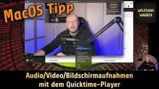 Audio / Video / Bildschirmaufnahmen mit dem Quicktime-Player -  ein Tipp für MacOS User