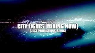 Toni C - city lights (fading now) (Just Productions. Remix) (Official Visualizer)