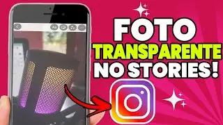 How to MAKE a PHOTO TRANSPARENT in INSTAGRAM STORIES