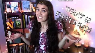 WHAT IS FILTERING? | Writing tips | Natalia Leigh