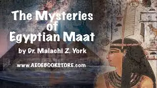 The Mysteries of Egyptian Maat