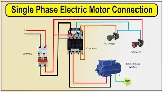 How To Make Single Phase Electric Motor Connection | Single Phase Motor Connection Wiring