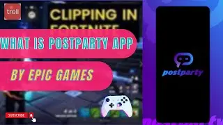 PostParty App By Epic Games
