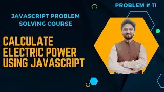 How to Calculate Electric Power by taking input from User Using JavaScript | JavaScript Problems