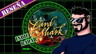 Indie Radar: CARD SHARK 🃏 - Recomendación / Reseña / Review