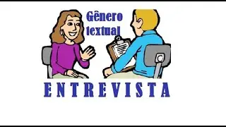 GÊNERO TEXTUAL: ENTREVISTA