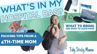 What to Pack in the Hospital Bag | Delivery Day Packing Tips from an Experienced Mom