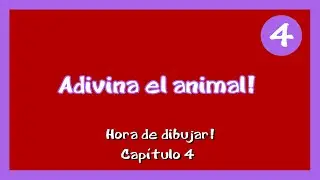 HORA DE DIBUJAR!  - CAPÍTULO 4