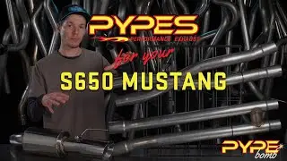 Pypes Exhaust for Your S650 Ford Mustang GT