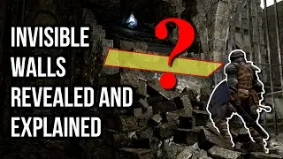 Dark Souls Dissected #21 -  Invisible Walls