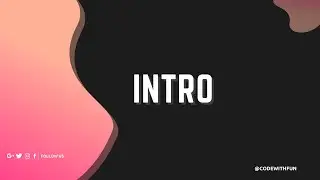 INTRO | CODEWITHFUN
