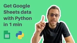 Get Google Sheets data with Python in 1 minute 👆