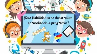 ¿POR QUÉ ENSEÑAR A PROGRAMAR A LOS NIÑOS ? ✨🚀