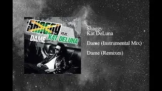 Shaggy - Dame featuring Kat DeLuna (Instrumental Mix)