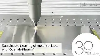 Cleaning Metal with Plasma - Optimizing Surface Performance since 30 Years