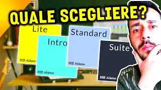 Ecco quale VERSIONE di ABLETON ACQUISTARE (Lite, Intro, Standard e Suite)