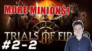 Trials of Fire - Warlord Summons | Episode 2 (Part 2)