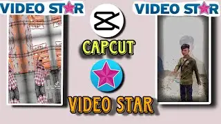 How to make video star + CapCut Editing video | video star ++Editing video | CapCut video editing