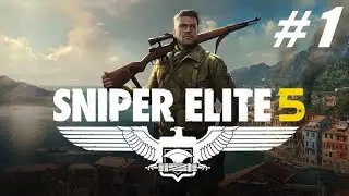 Sniper Elite 5 🔴 # 1  =  Прохождение =