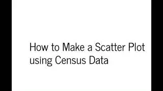 How to Make a Scatter Plot in Jupyter with Census Data using Matplotlib and Seaborn