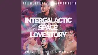Intergalactic Space Love Story (Radio Edit)