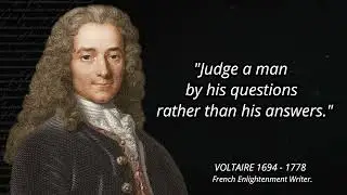 Voltaire's Wisdom Quotes To Improve Your Rational Thinking
