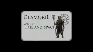 The Glamoril mod - Walkthrough