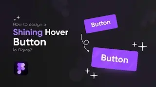 Shining Reveal Button Hover Effect in Figma | Micro Animation | UI design animation 💜⚡
