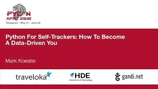 Python For Self-Trackers: How To Become A Data-Driven You - PyCon APAC 2018