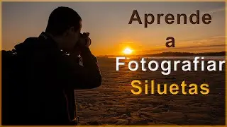 Como fotografiar a contraluz y hacer siluetas? (incluso con el movil) en 2024.