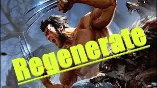 Marvel Wolverine - How to Play Regenerate
