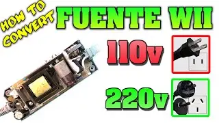 Convertir Fuente de Wii 110v a 220v