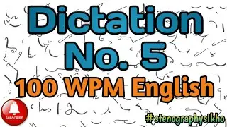 #5 | 100 WPM English Dictation | 100 Speed English Dictation | shorthand 100wpm | 