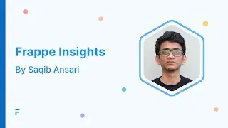 Frappe Insights | Saqib Ansari