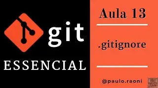 Ignoring Files with .gitignore | Essential Git - 13