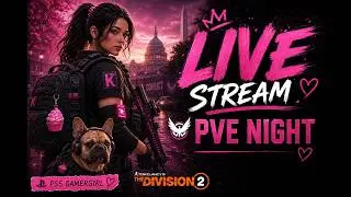 🔴 LIVE | The Division 2 | PvE Night